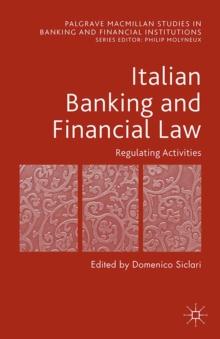 Italian Banking and Financial Law: Regulating Activities : Regulating Activities