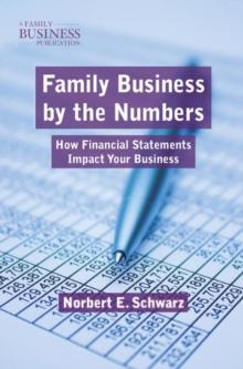 Family Business by the Numbers : How Financial Statements Impact Your Business