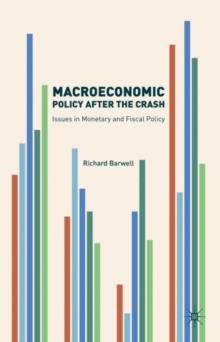 Macroeconomic Policy after the Crash : Issues in Monetary and Fiscal Policy