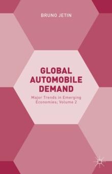 Global Automobile Demand : Major Trends in Emerging Economies; Volume 2