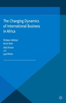 The Changing Dynamics of International Business in Africa