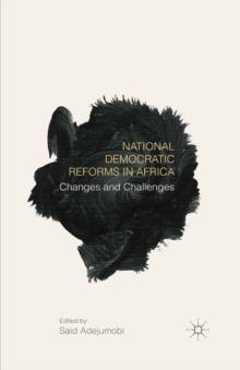 National Democratic Reforms in Africa : Changes and Challenges