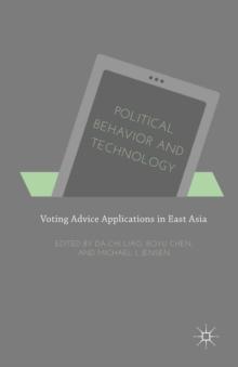 Political Behavior and Technology : Voting Advice Applications in East Asia