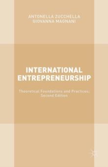 International Entrepreneurship : Theoretical Foundations and Practices; Second Edition