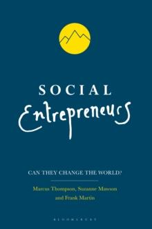 Social Entrepreneurs : Can They Change the World?