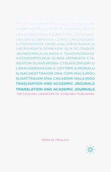 Translation and Academic Journals : The Evolving Landscape of Scholarly Publishing