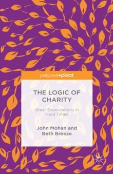 The Logic of Charity : Great Expectations in Hard Times