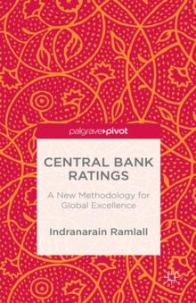 Central Bank Ratings : A New Methodology for Global Excellence