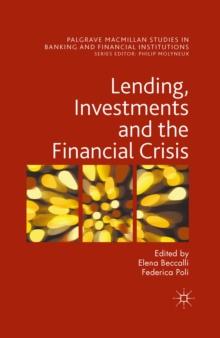 Lending, Investments and the Financial Crisis