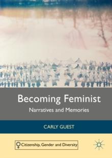 Becoming Feminist : Narratives and Memories