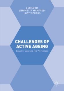 Challenges of Active Ageing : Equality Law and the Workplace