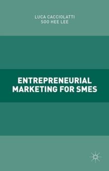 Entrepreneurial Marketing for SMEs