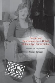 Gender and Representation in British Golden Age Crime Fiction