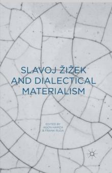 Slavoj Zizek and Dialectical Materialism