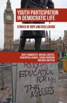 Youth Participation in Democratic Life : Stories of Hope and Disillusion