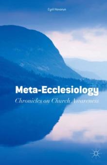 Meta-Ecclesiology : Chronicles on Church Awareness