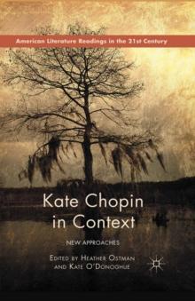 Kate Chopin in Context : New Approaches