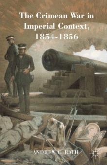 The Crimean War in Imperial Context, 1854-1856