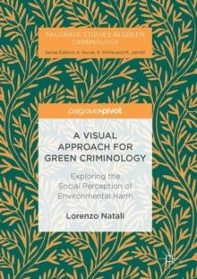 A Visual Approach for Green Criminology : Exploring the Social Perception of Environmental Harm