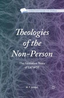 Theologies of the Non-Person : The Formative Years of EATWOT