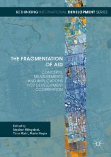 The Fragmentation of Aid : Concepts, Measurements and Implications for Development Cooperation