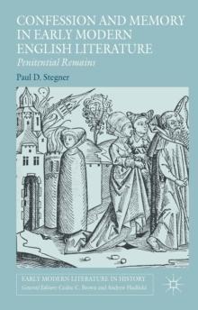 Confession and Memory in Early Modern English Literature : Penitential Remains