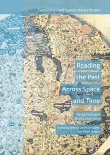 Reading the Past Across Space and Time : Receptions and World Literature