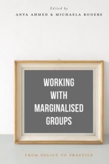 Working with Marginalised Groups : From Policy to Practice