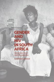 Gender and HIV in South Africa : Advancing Womens Health and Capabilities