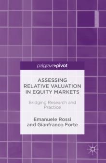 Assessing Relative Valuation in Equity Markets : Bridging Research and Practice