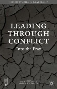 Leading through Conflict : Into the Fray