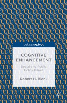 Cognitive Enhancement : Social and Public Policy Issues