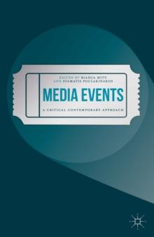 Media Events : A Critical Contemporary Approach