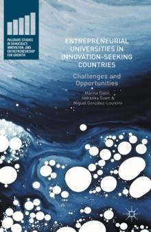 Entrepreneurial Universities in Innovation-Seeking Countries : Challenges and Opportunities