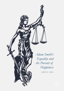 Adam Smith's Equality and the Pursuit of Happiness