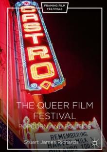 The Queer Film Festival : Popcorn and Politics