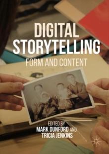 Digital Storytelling : Form and Content