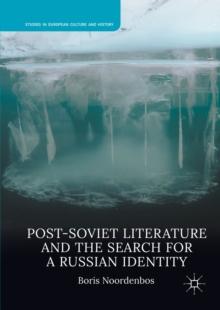 Post-Soviet Literature and the Search for a Russian Identity