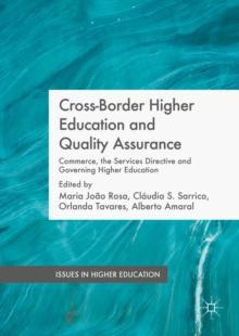 Cross-Border Higher Education and Quality Assurance : Commerce, the Services Directive and Governing Higher Education