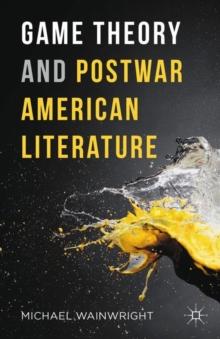 Game Theory and Postwar American Literature