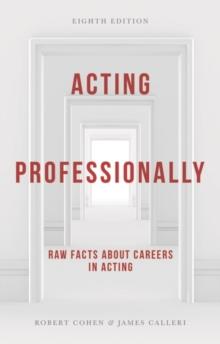 Acting Professionally : Raw Facts about Careers in Acting