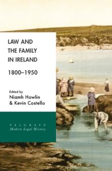 Law and the Family in Ireland, 1800-1950