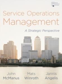 Service Operations Management : A Strategic Perspective