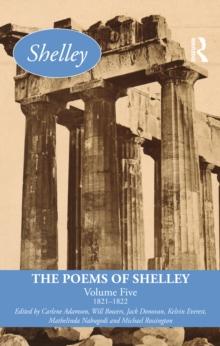 The Poems of Shelley: Volume Five : 18211822