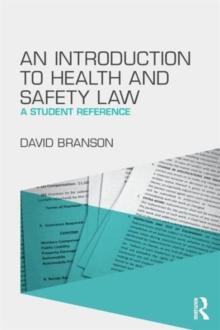 An Introduction to Health and Safety Law : A Student Reference