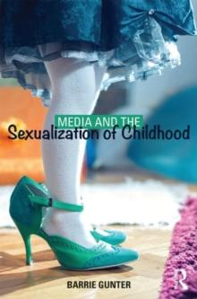 Media and the Sexualization of Childhood