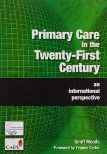 Primary Care in the Twenty-First Century : An International Perspective