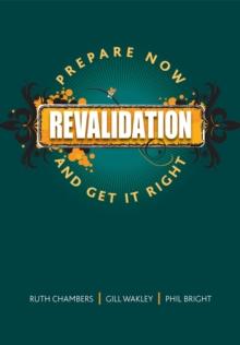 Revalidation : Prepare Now and Get it Right