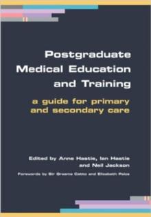 Postgraduate Medical Education and Training : A Guide for Primary and Secondary Care