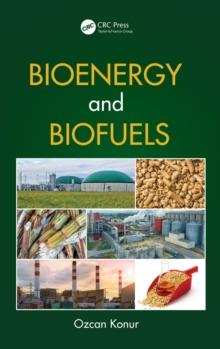 Bioenergy and Biofuels